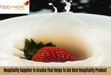 Hospitality Supplier in Arusha That Helps To Get Best Hospitality Product